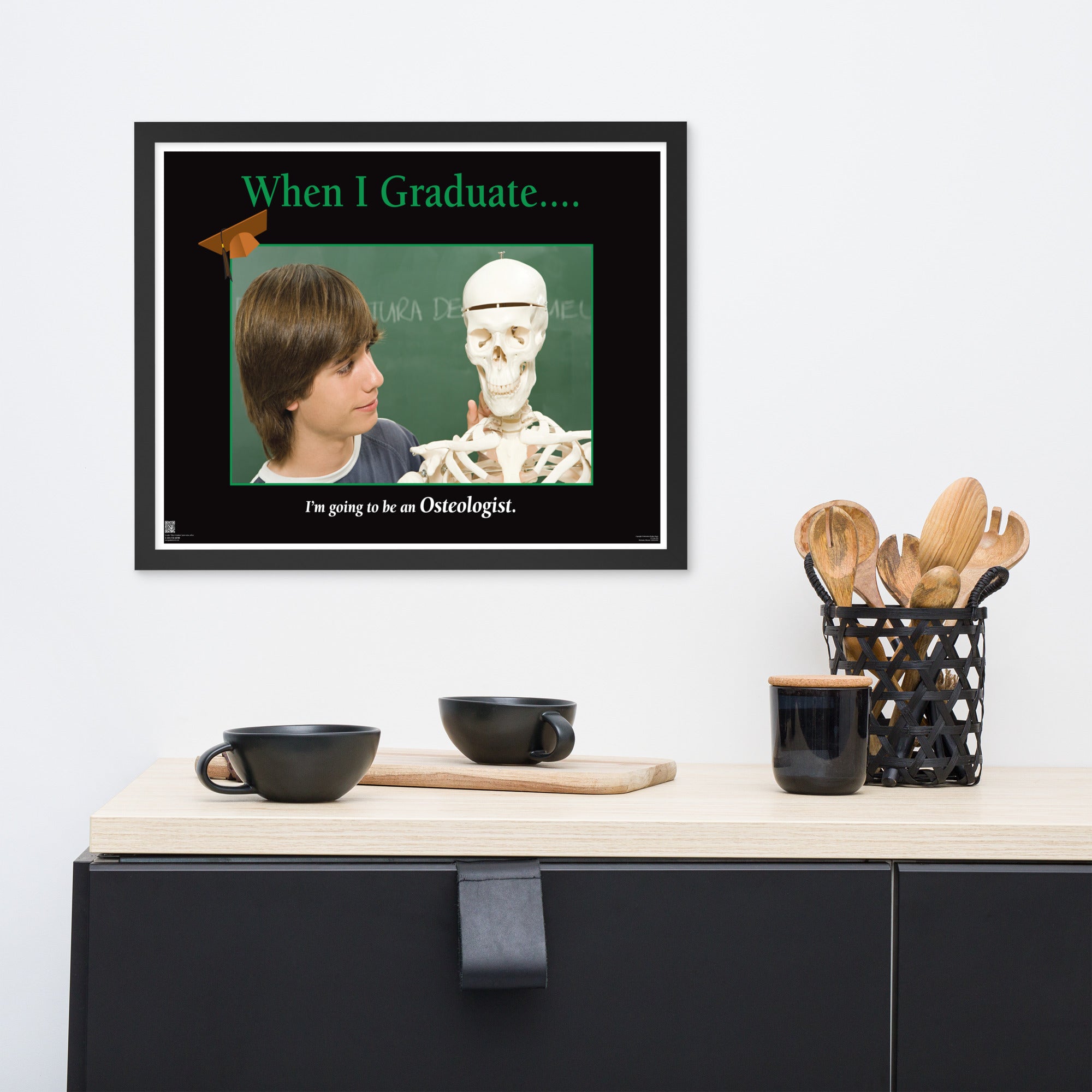 When I Graduate.......I'm going to be a an Osteologist-Framed Print